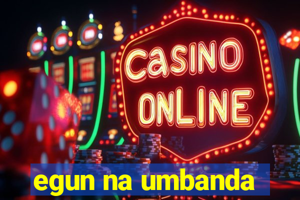 egun na umbanda